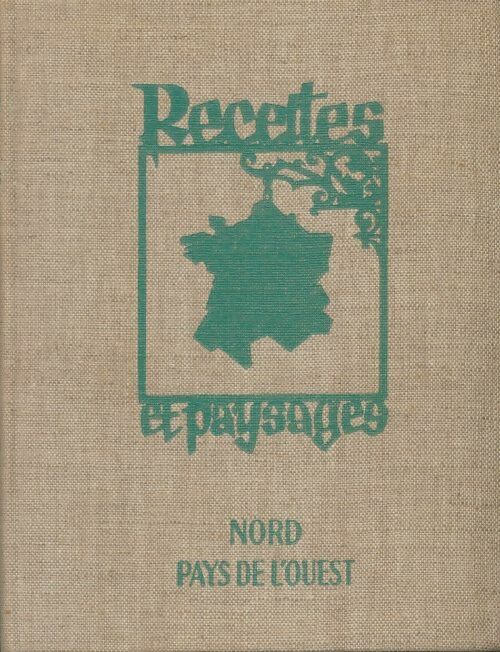 Livrenpoche : Recettes et paysages : Nord, pays de l'ouest - Collectif - Livre