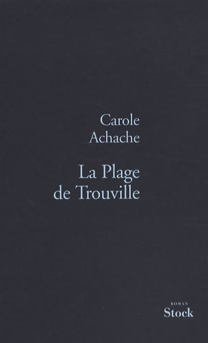 Livrenpoche : La plage de Trouville - Carole Achache - Livre