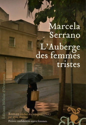 Livrenpoche : L'auberge des femmes tristes - Marcela Serrano - Livre