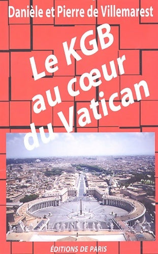 Livrenpoche : Le KGB au coeur du Vatican - Danièle De Villemarest - Livre