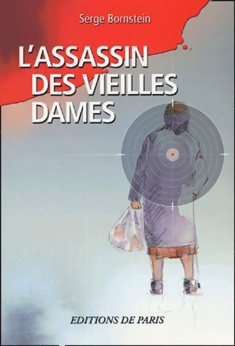 Livrenpoche : L'assassin des vieilles dames - Serge Bornstein - Livre