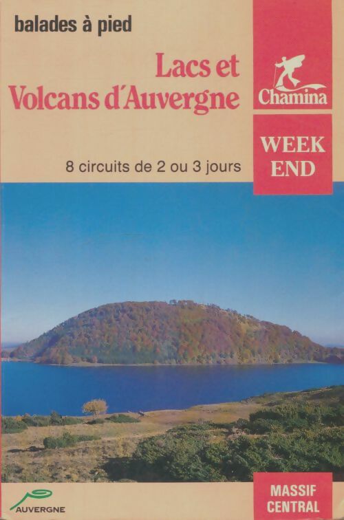 Livrenpoche : Lacs et volcans d'Auvergne - Collectif - Livre