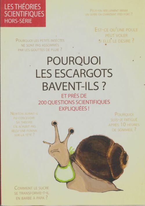 Livrenpoche : Pourquoi les escargots bavent-ils? et près de 200 questions - Collectif - Livre