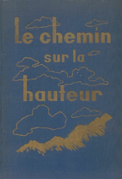 Livrenpoche : Le chemin sur la hauteur - Jean Hoppeler - Livre