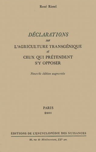 Livrenpoche : Déclarations sur l'agriculture transgénique et ceux qui prétendent s'y opposer - René Riesel - Livre
