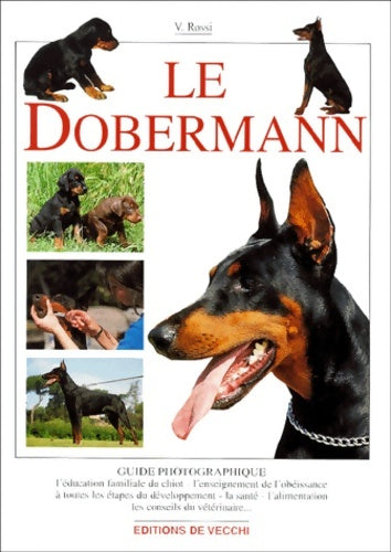 Livrenpoche : Le Dobermann - V. Rossi - Livre