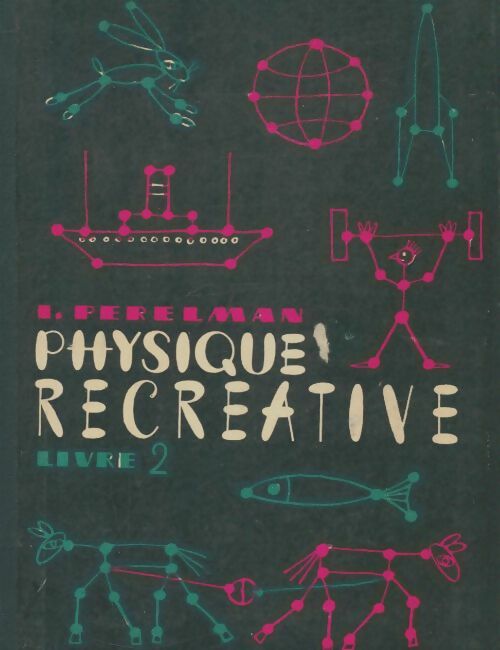 Livrenpoche : Physique récréative Tome II - I Perelman - Livre