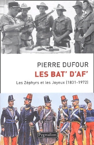 Livrenpoche : Les Bat' d'af' : LES ZEPHYRS ET LES JOYEUX - Pierre Dufour - Livre