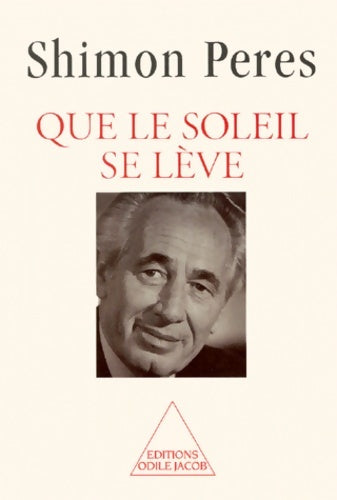 Livrenpoche : Que le soleil se lève - Shimon Peres - Livre