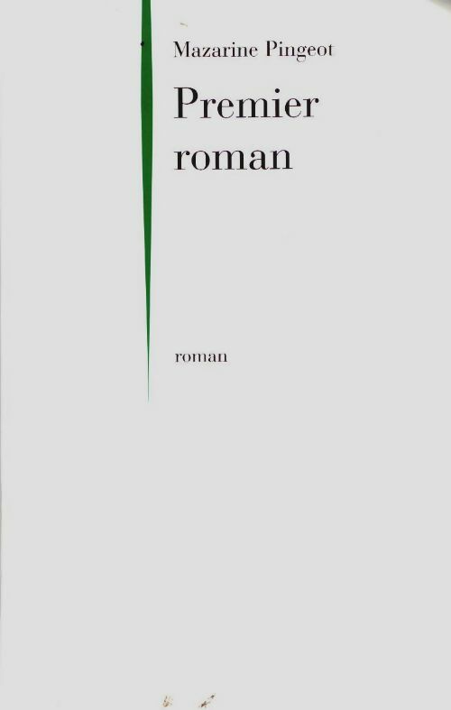 Livrenpoche : Premier roman - Mazarine Pingeot - Livre