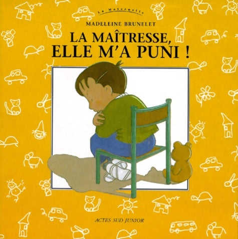 Livrenpoche : La Maîtresse elle m'a puni ! - Madeleine Brunelet - Livre