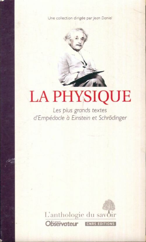 Livrenpoche : La physique : Les plus grands textes d'Empédocle à Einstein et Schrödinger - Collectif - Livre