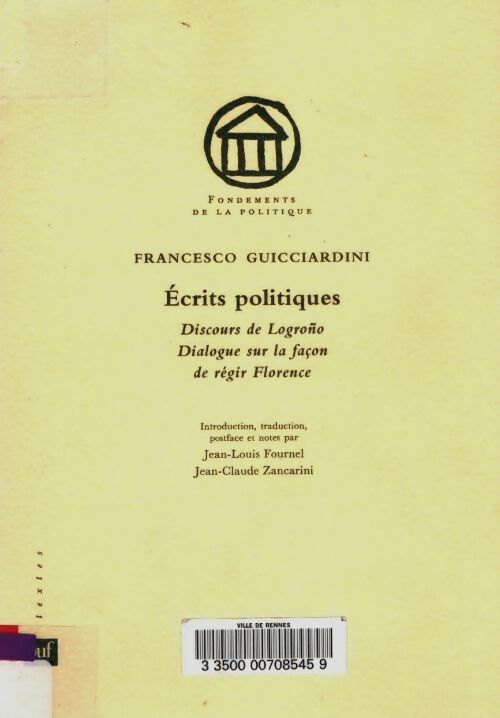 Livrenpoche : Écrits politiques : Discours de logroño dialogue sur la façon de régir florence - Francesco Guicciardini - Livre