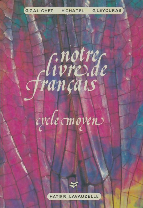 Livrenpoche : Notre livre de français CM - Georges Galichet - Livre