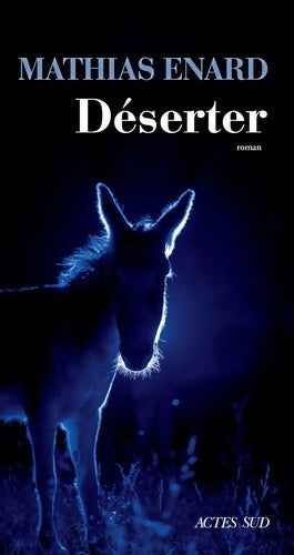 Livrenpoche : Déserter - Mathias Enard - Livre