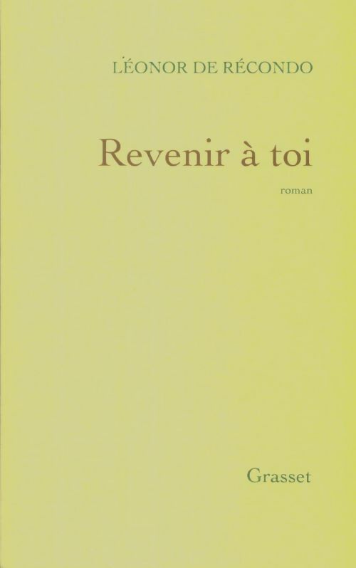 Livrenpoche : Revenir à toi - Léonor De Recondo - Livre