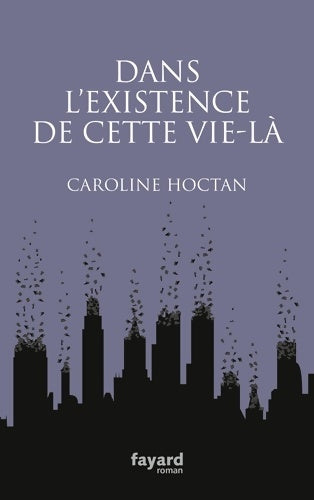 Livrenpoche : Dans l'existence de cette vie-là - Caroline Hoctan - Livre