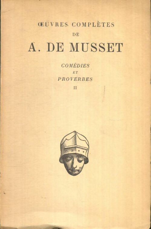Livrenpoche : Comédies et proverbes Tome II - Alfred De Musset - Livre