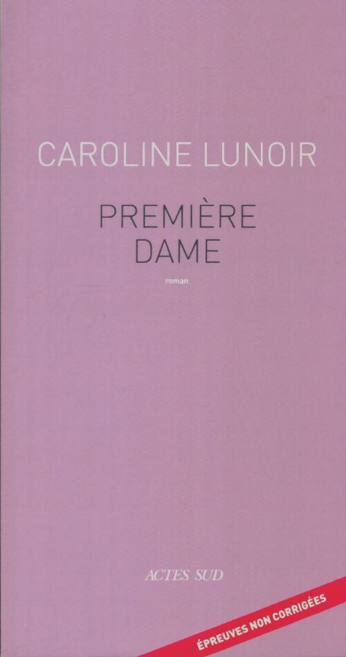 Livrenpoche : Première dame - Caroline Lunoir - Livre