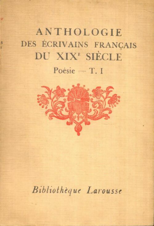Livrenpoche : Anthologie des écrivains français du XIX siècle : Poésie Tome I - Gauthier-Ferrières - Livre