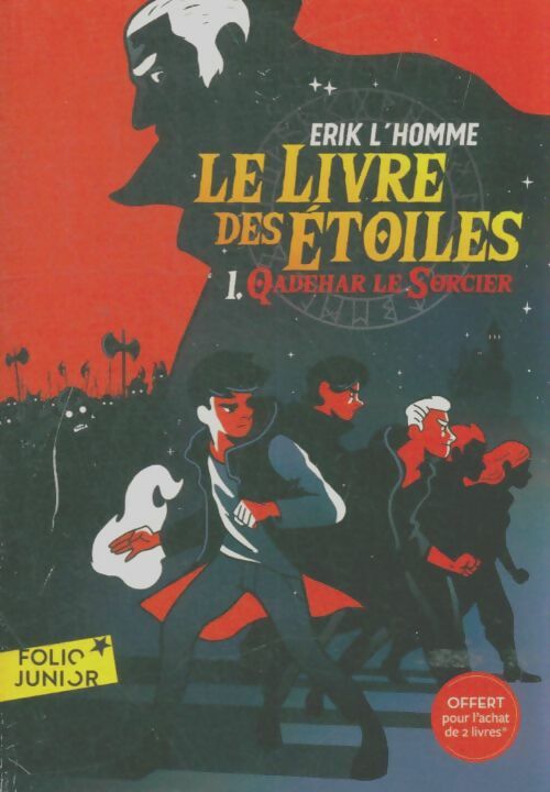 Livrenpoche : Le livre des étoiles Tome I : Qadehar le sorcier - Erik L'homme - Livre