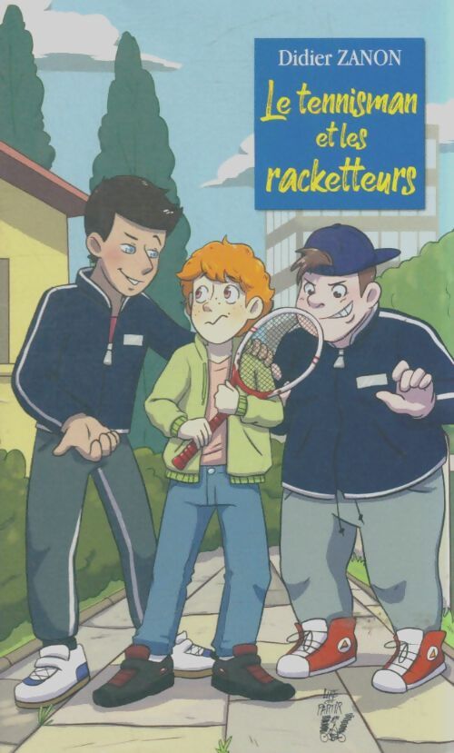 Livrenpoche : Le tennisman et les racketteurs - Didier Zanon - Livre