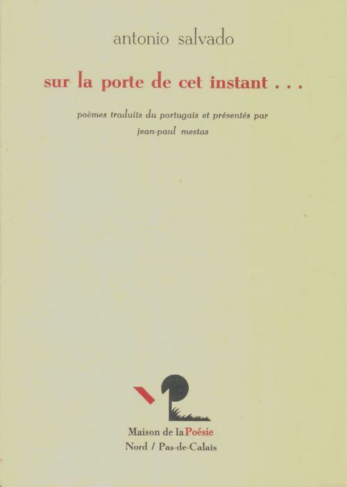 Livrenpoche : Sur la porte de cet instant - Atonio Salvado - Livre