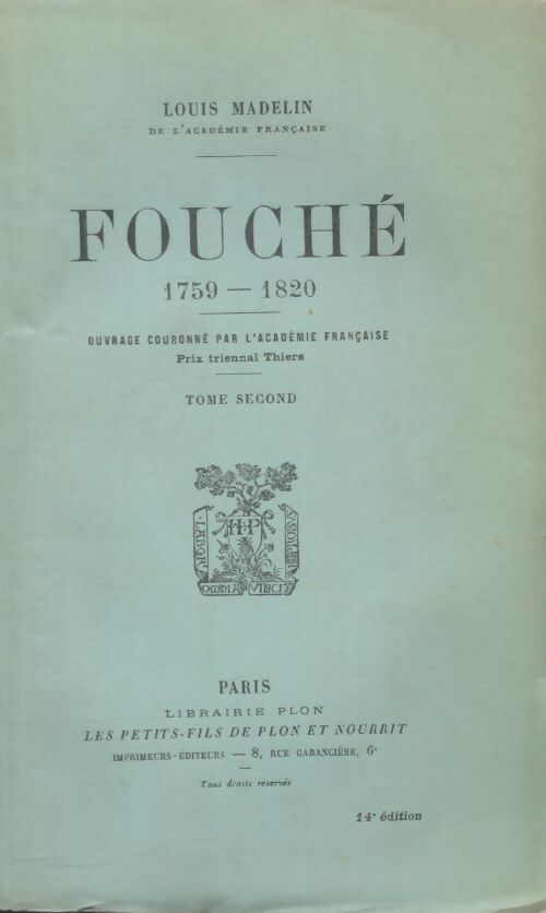 Livrenpoche : Fouché 1759-1820 Tome II - Louis Madelin - Livre
