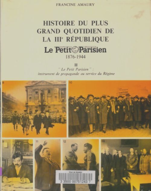 Livrenpoche : Histoire du plus grand quotidien de la IIIe république Tome II - Francine Amaury - Livre
