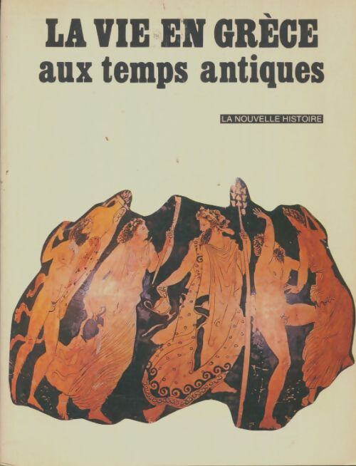 Livrenpoche : La vie en Grèce aux temps antiques - Paul Werner - Livre