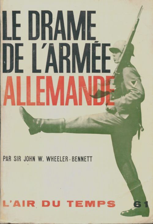 Livrenpoche : Le drame de l'armée allemande - John W. Sir Wheeler-Bennett - Livre