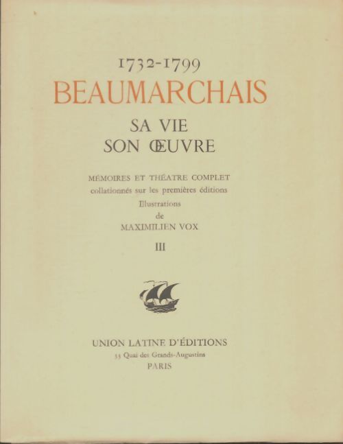 Livrenpoche : Beaumarchais sa vie son oeuvre 1732-1799 Tome III - Collectif - Livre