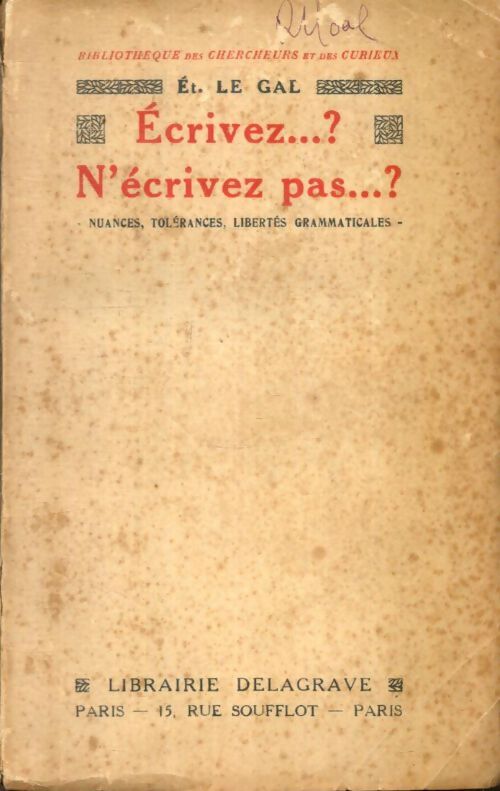 Livrenpoche : Ecrivez... ? N'écrivez pas... ? - Etienne Le Gal - Livre