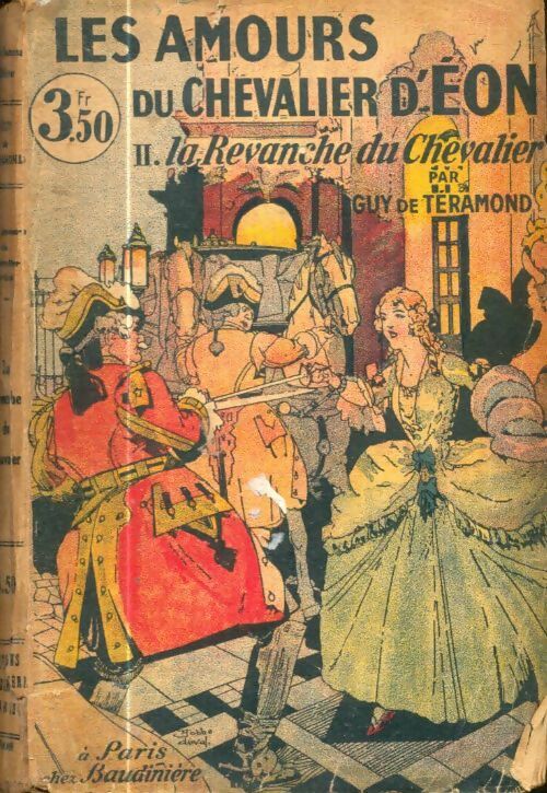 Livrenpoche : Les amours du chevalier d'Eon Tome II : La revanche du Chevalier - Guy De Téramond - Livre