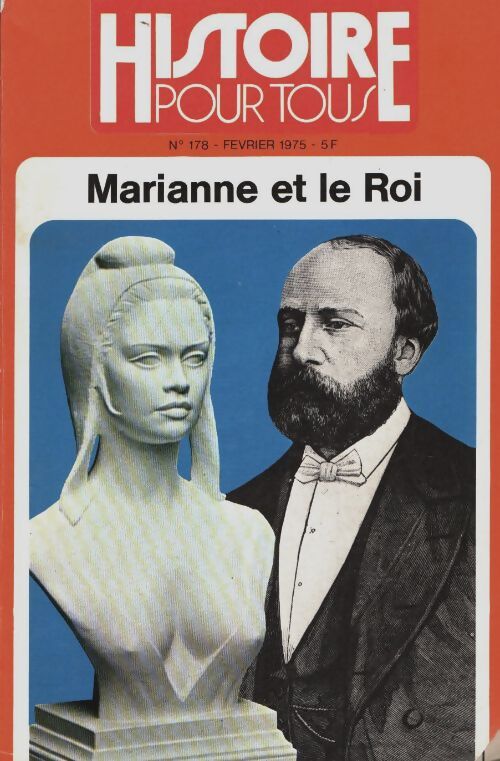 Livrenpoche : Histoire pour tous n°178 : Marianne et le roi - Collectif - Livre