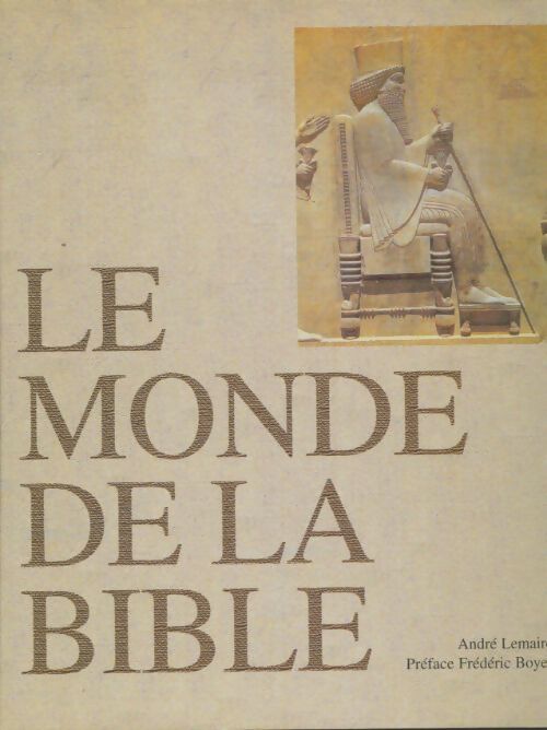 Livrenpoche : Le monde de la Bible - André Lemaire - Livre