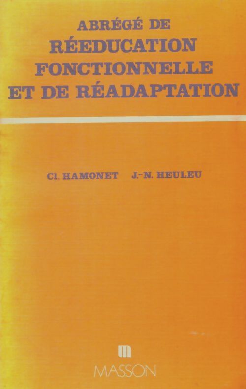 Livrenpoche : Abrégé de rééducation fonctionnelle et de réadaptation - Collectif - Livre