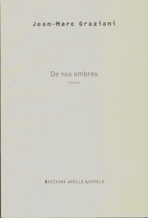 Livrenpoche : De nos ombres - Jean-Marc Graziani - Livre