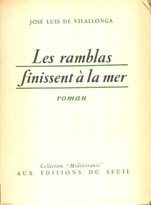 Livrenpoche : Les ramblas finissent à la mer - José-Luis De Vilallonga - Livre
