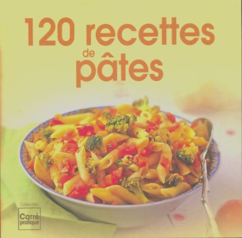 Livrenpoche : 120 recettes de pâtes - Collectif - Livre