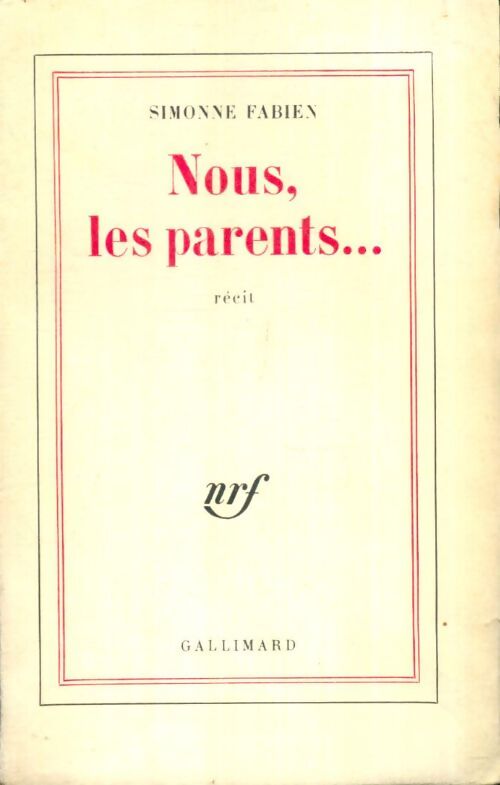 Livrenpoche : Nous, les parents ... - Simonne Fabien - Livre