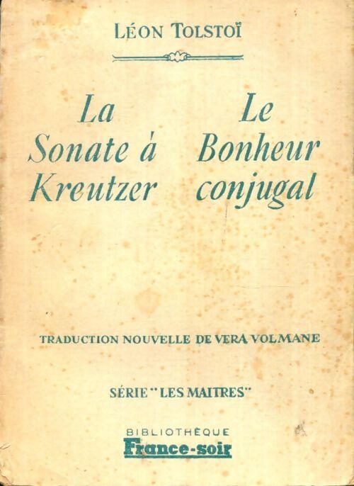 Livrenpoche : La sonate à Kreutzer / Le bonheur conjugal - Comte Léon L. Tolstoï - Livre