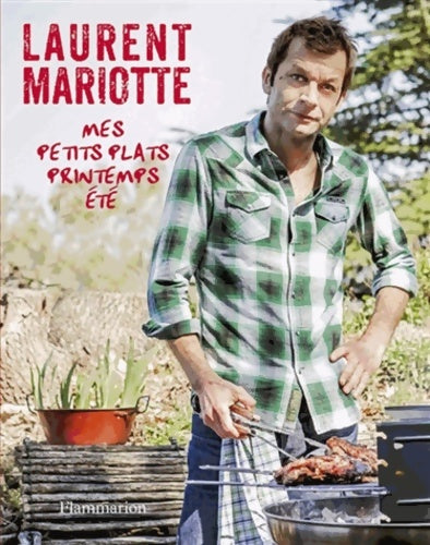 Livrenpoche : Mes petits plats printemps-été - Laurent Mariotte - Livre