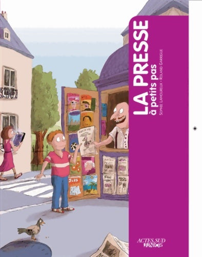 Livrenpoche : La Presse à petits pas - Sophie Lamoureux - Livre