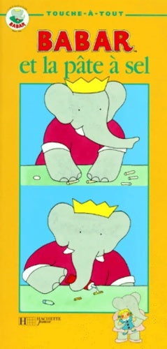 Livrenpoche : Babar Et La Pate A Sel. 13 Petites réalisations En Pate A Sel - Collectif - Livre