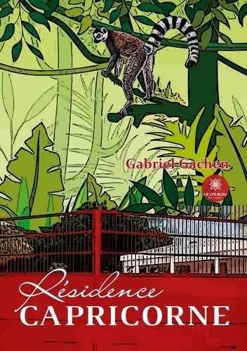 Livrenpoche : Résidence Capricorne - Gabriel Gachen - Livre