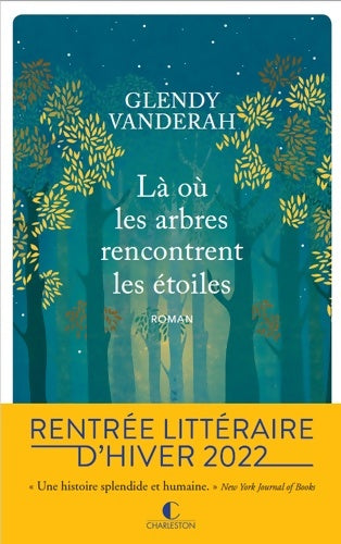 Livrenpoche : Là où les arbres rencontrent les étoiles - Glendy Vanderah - Livre