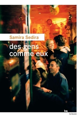 Livrenpoche : Des gens comme eux - Samira Sedira - Livre