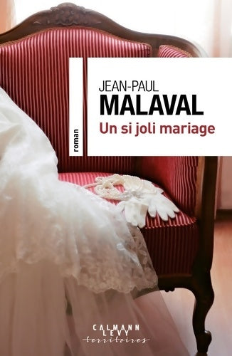 Livrenpoche : Un si joli mariage - Jean-Paul Malaval - Livre