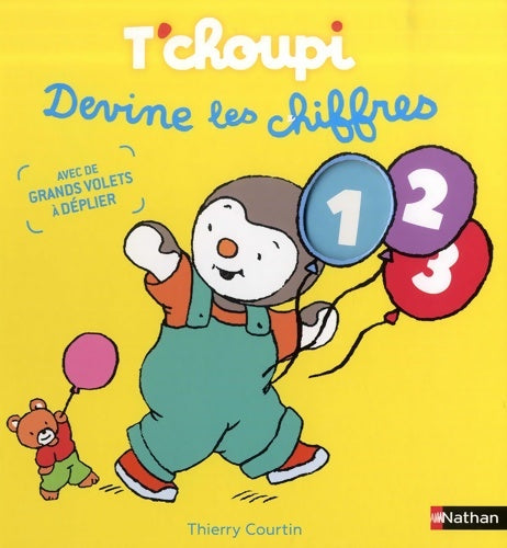 Livrenpoche : T'choupi devine les chiffres - Dès 2 ans - Thierry Courtin - Livre